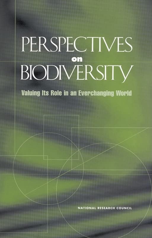 Perspectives on Biodiversity: Valuing Its Role in an Everchanging World by National Research Council
