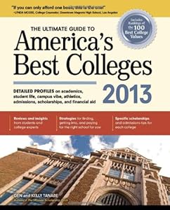 The Ultimate Guide to America's Best Colleges 2013