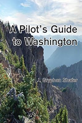A Pilot's Guide to Washington