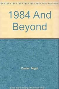1984 and Beyond