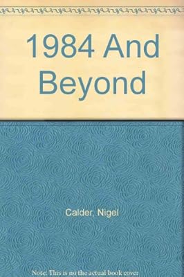 1984 and Beyond