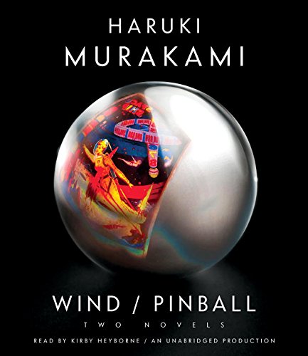 Wind/Pinball: Two novels by Haruki Murakami