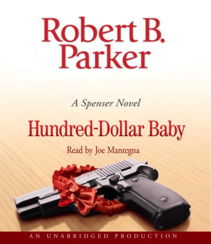 Hundred-Dollar Baby (Spenser Novels) by Robert B. Parker