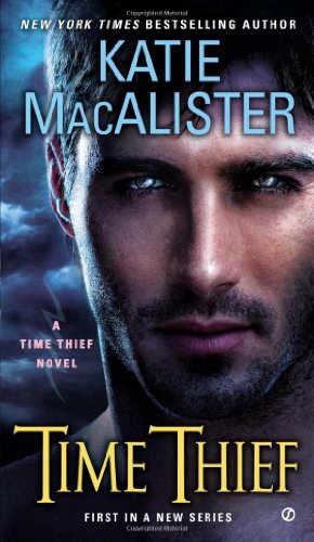 Time Thief: A Time Thief Novel by Katie MacAlister