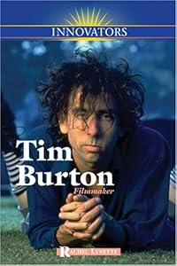 Tim Burton: Filmmaker (Innovators (Kidhaven))