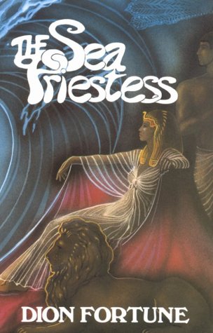 The Sea Priestess by Dion Fortune
