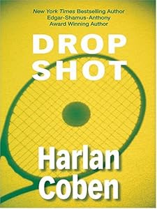 Drop Shot: A Myron Bolitar Novel