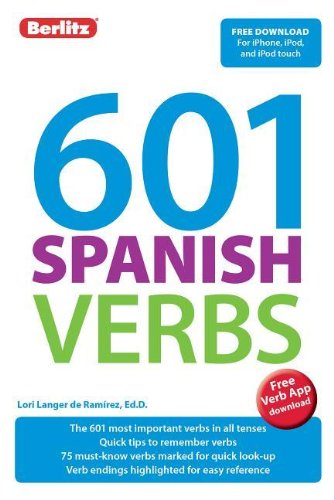 601 Spanish verbs by Lori Langer de Ramirez; Stephen Kehs; Asela Laguna-Mourao; Jim Sarris; Sandy Williamson