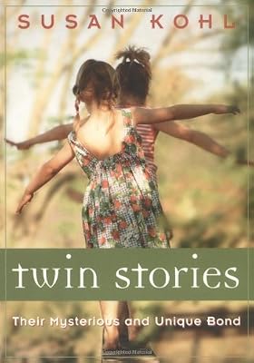 Twin Stories: Their Mysterious and Unique Bond