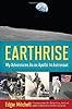Earthrise: My Adventures as an Apollo 14 Astronaut