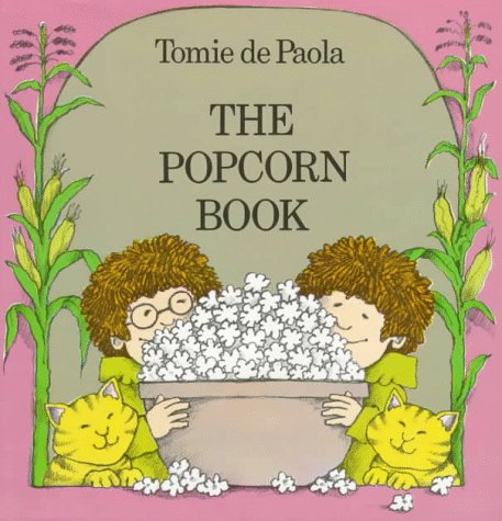 The Popcorn Book by Tomie dePaola