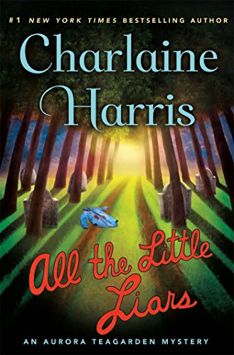 All the Little Liars by Charlaine Harris