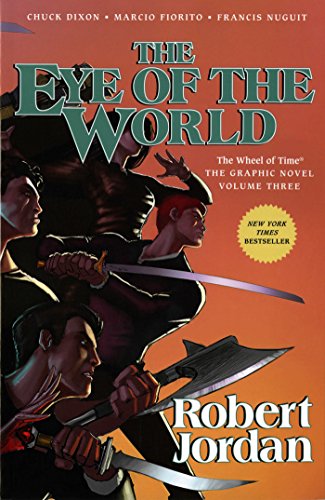 The Eye of the World: The Graphic Novel, Volume Three by Chuck Dixon