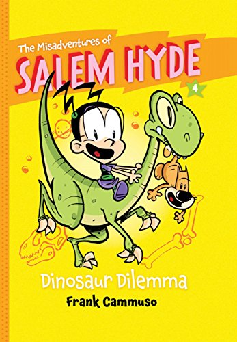 The Misadventures of Salem Hyde: Book Four: Dinosaur Dilemma by Frank Cammuso