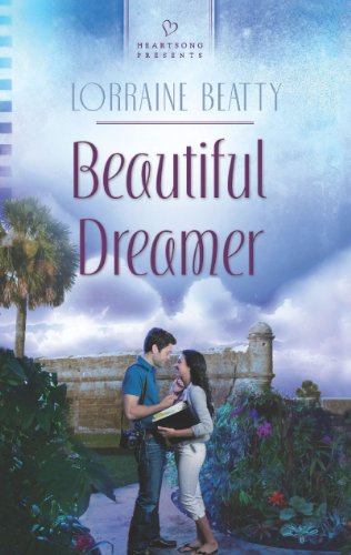 Beautiful Dreamer (Heartsong Presents) by Lorraine Beatty