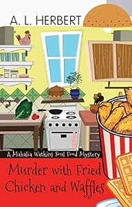 Murder With Fried Chicken And Waffles