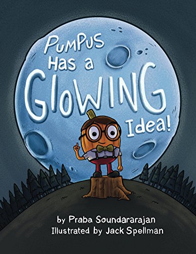 Pumpus Has A Glowing Idea!