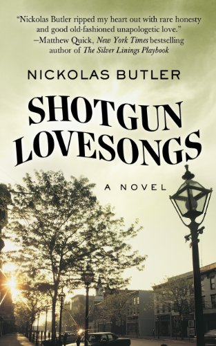 Shotgun lovesongs by Nickolas Butler
