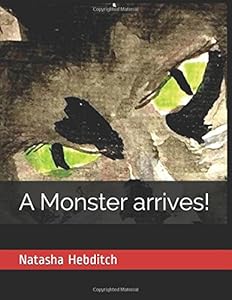 A Monster arrives (Twisted Tails) by Natasha Anne Grace Hebditch