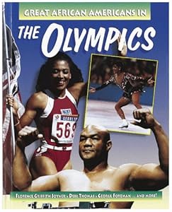 Great African-Americans in the Olympics (Outstanding African Americans) by Shaun Hunter