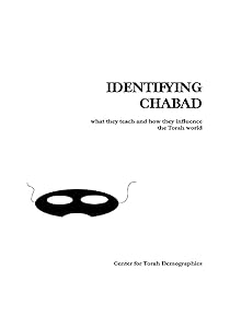 Identifying Chabad - What They Teach and How They Influence the Torah World by Center for Torah Demographics