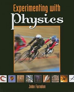 Experimenting with Physics (Experimenting with Science)