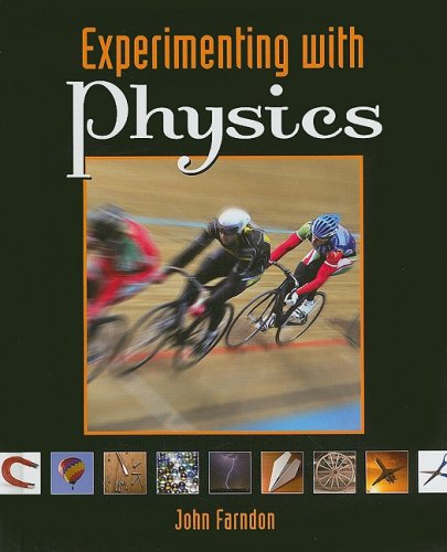 Experimenting with Physics (Experimenting with Science) by John Farndon
