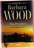 Das Paradies Band 2 - Barbara Wood