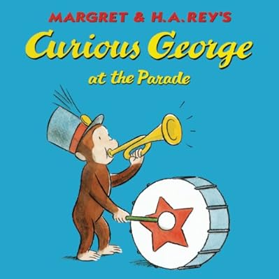 Curious George At The Parade (Turtleback School & Library Binding Edition) (Curious George (Prebound))