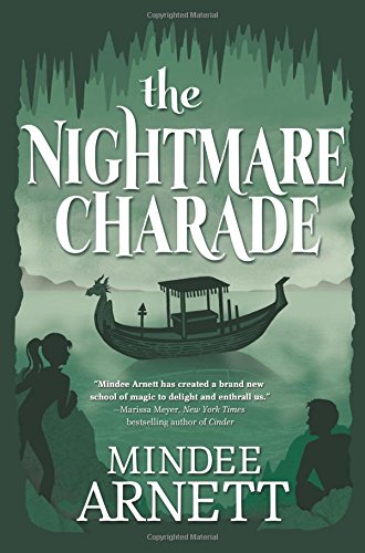 The Nightmare Charade by Mindee Arnett