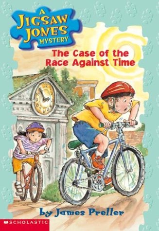 The Case of the Race Against Time (Jigsaw Jones Mystery, No. 20) by James Preller