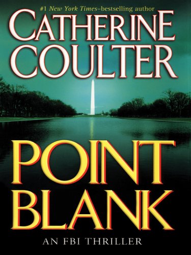 Point Blank: An FBI Novel by Catherine Coulter