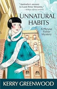 Unnatural Habits:Phryne Fisher Mystery #19