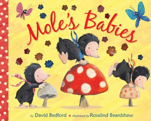 Mole's Babies by David Bedford