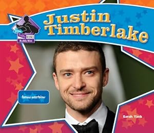 Justin Timberlake: Famous Entertainer