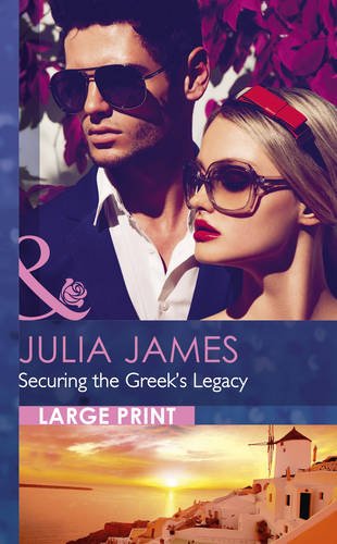 Securing the Greek's legacy by Julia James