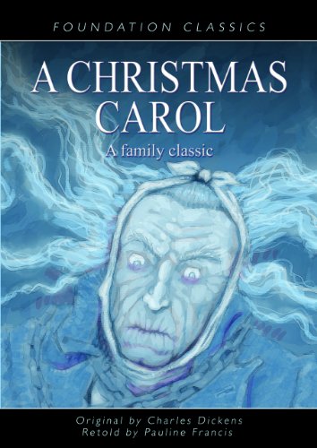 A Christmas Carol (Foundation Classics) by Charles Dickens