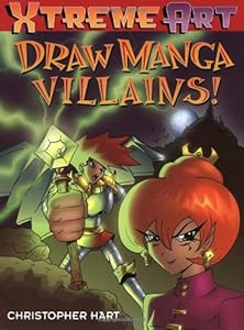 Draw Manga Villans! (XTreme Art)