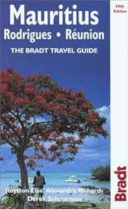 Mauritius, Rodrigues & Reunion, 5th: The Bradt Travel Guide by Royston Ellis