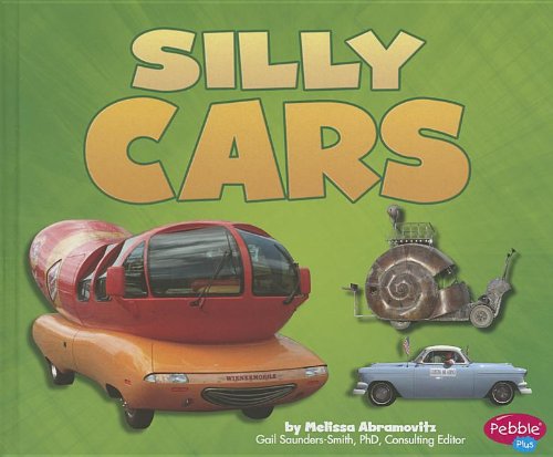 Silly Cars (Pebble Plus) by Melissa Abramovitz