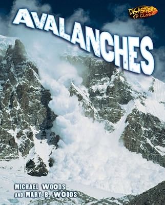Avalanches (Disasters Up Close)