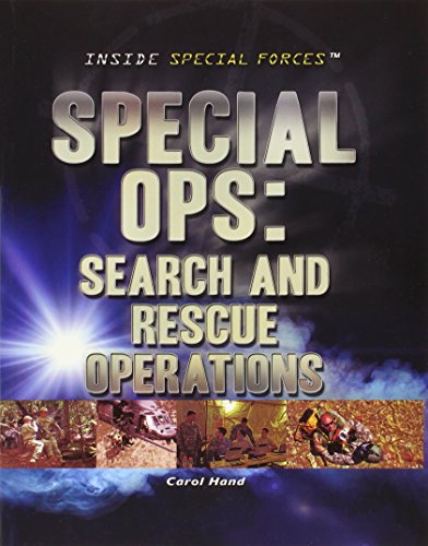 Special Ops: Search and Rescue Operations by Carol Hand