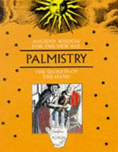 Ancient Wisdom For The New Age: Palmistry by Olga Lempiinska