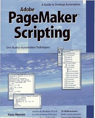 Pagemaker Scripting: A Guide to Desktop Automation With Adobe Pagemaker