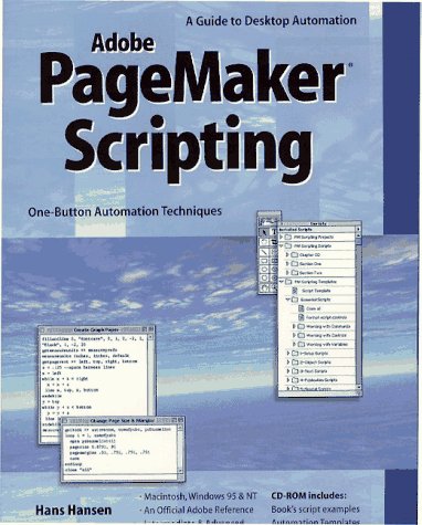 Pagemaker Scripting: A Guide to Desktop Automation With Adobe Pagemaker by Hans Hansen