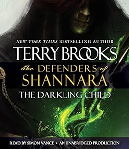 The Darkling Child: The Defenders of Shannara