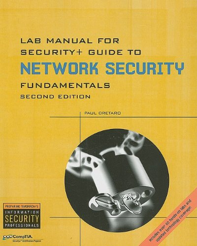 Lab Manual for Security+ Guide to Networking Security Fundamentals, 2nd by Paul Cretaro