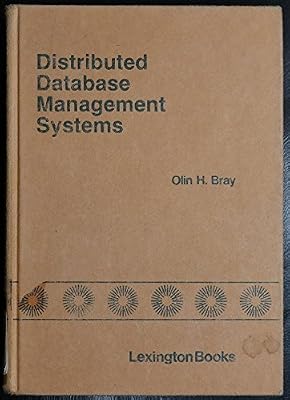 Distributed database management systems (Lexington Books series in computer science)