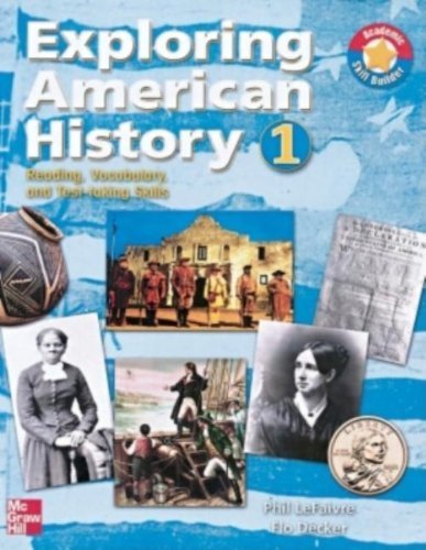 Exploring American History 1: Reading, Vocabulary, and Test-taking Skills (Pre-History to 1865) (Bk. 1) by Phil LeFaivre (2004-01-30) by unknown author
