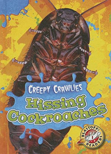 Hissing Cockroaches by Kari Schuetz
